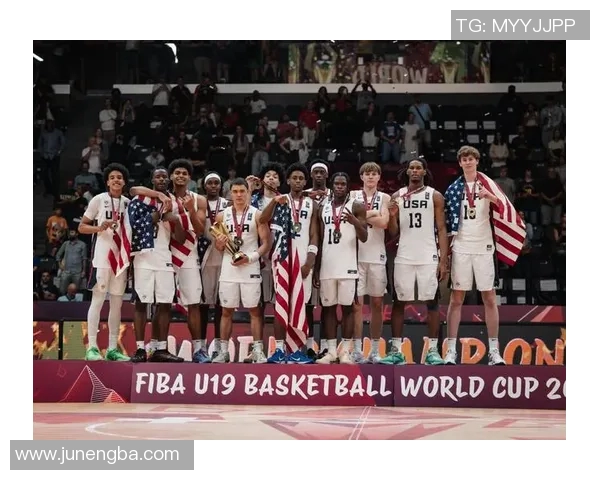 U19男篮世界杯精彩回顾与未来展望年轻球员的成长之路