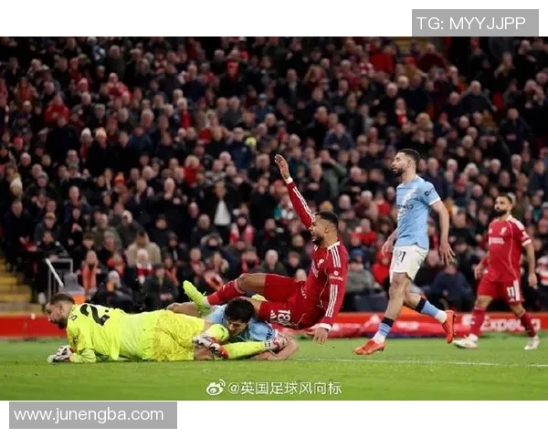 曼城与利物浦激情对决在线直播全程回顾与精彩瞬间分析